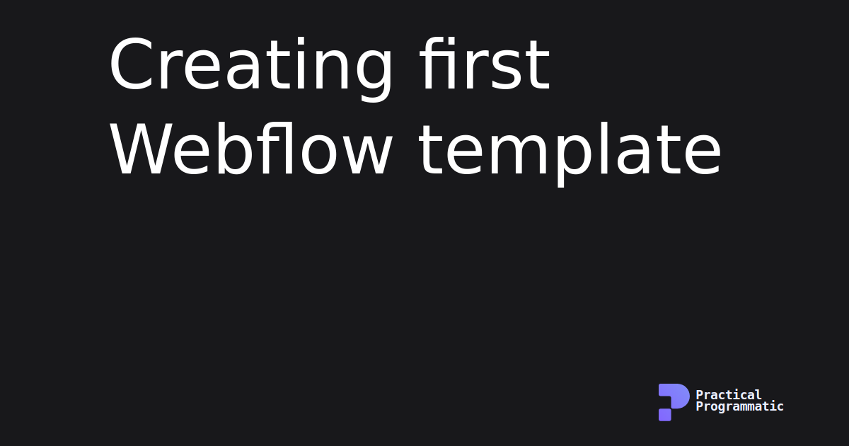 Creating first Webflow template